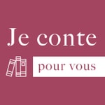 Logo of the podcast Je conte pour vous Podcast Je conte pour vous