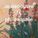 Logo of the podcast Je découvre la philosophie à 5 ans Podcast Je découvre la philosophie à 5 ans