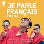 Je Parle Français Podcast Je Parle Français