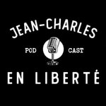 Logo of the podcast Jean-Charles en Liberté Podcast Jean-Charles en Liberté