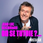 Logo of the podcast Jean-Luc Reichmann : "On se tutoie ?..." sur Nostalgie Podcast Jean-Luc Reichmann : "On se tutoie ?..." sur Nostalgie