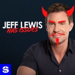 Logo of the podcast Jeff Lewis Has Issues Logo of the podcast Jeff Lewis Has Issues