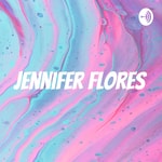 Logo of the podcast Jennifer Flores Podcast Jennifer Flores