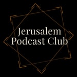 Jerusalem Podcast Club Jerusalem Podcast Club