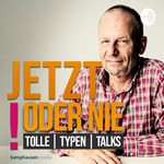Logo of the podcast Jetzt oder nie! Tolle | Typen | Talks Podcast Jetzt oder nie! Tolle | Typen | Talks