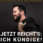Logo of the podcast Jetzt reicht's: Ich kündige! - Erfolgsgeschichten zum Nachmachen Podcast Jetzt reicht's: Ich kündige! - Erfolgsgeschichten zum Nachmachen