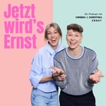Jetzt wird´s ERNST! Podcast Jetzt wird´s ERNST!