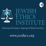 Logo of the podcast Jewish Ethics Institute Podcast Jewish Ethics Institute