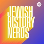 Logo of the podcast Jewish History Nerds Logo of the podcast Jewish History Nerds