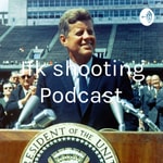 Logo of the podcast Jfk shooting Podcast Podcast Jfk shooting Podcast