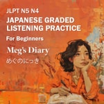 Logo of the podcast JLPT N5 : Japanese Podcast for Beginners - Meg’s Diary Podcast JLPT N5 : Japanese Podcast for Beginners - Meg’s Diary