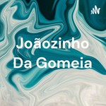 Logo of the podcast Joãozinho Da Gomeia Podcast Joãozinho Da Gomeia