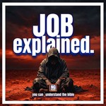 Logo of the podcast Job Explained: A Bible Study Podcast Job Explained: A Bible Study