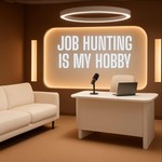 Logo of the podcast Job Hunting Is My Hobby Podcast Job Hunting Is My Hobby