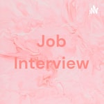Logo of the podcast Job Interview Podcast Job Interview
