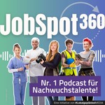 JobSpot360 | Azubi & Karriere Podcast Podcast JobSpot360 | Azubi & Karriere Podcast