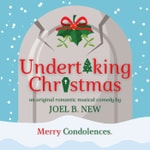 Logo of the podcast Joel B. New's "Undertaking Christmas" Podcast Joel B. New's "Undertaking Christmas"