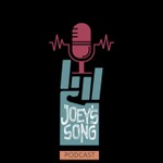Joey’s Song Podcast Joey’s Song
