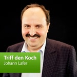 Logo of the podcast Johann Lafer: Triff den Koch Podcast Johann Lafer: Triff den Koch