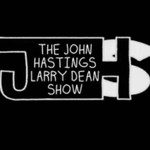 Logo of the podcast John Hastings Larry Dean Show Podcast John Hastings Larry Dean Show