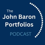 Podcast JohnBaronPortfolios.co.uk