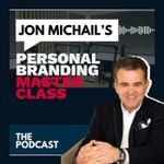 Logo of the podcast Jon Michail's Personal Branding Masterclass Podcast Jon Michail's Personal Branding Masterclass