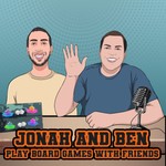Logo of the podcast Jonah and Ben play board games with friends Podcast Jonah and Ben play board games with friends