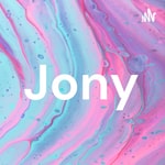 Logo of the podcast Jony Podcast Jony