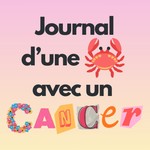 Logo of the podcast Journal d'une cancer avec un cancer Podcast Journal d'une cancer avec un cancer