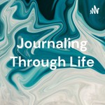 Logo of the podcast Journaling Through Life Podcast Journaling Through Life