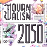 Journalism 2050 Podcast Journalism 2050