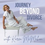 Journey Beyond Divorce Podcast Podcast Journey Beyond Divorce Podcast