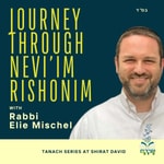 Logo of the podcast Journey Through Nevi’im Rishonim Podcast Journey Through Nevi’im Rishonim