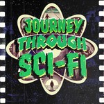 Podcast Journey Through Sci-Fi: Science Fiction Film History