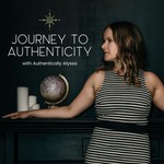 Journey to Authenticity Podcast Journey to Authenticity