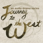 Logo of the podcast Journey to the West - An Audio Drama Series Podcast Journey to the West - An Audio Drama Series