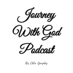 Logo of the podcast Journey With God Podcast Podcast Journey With God Podcast