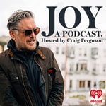 Logo of the podcast Joy, a Podcast. Hosted by Craig Ferguson