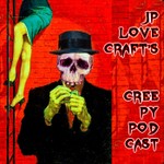 Logo of the podcast JP Lovecraft's Creepy Podcast Podcast JP Lovecraft's Creepy Podcast