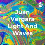 Logo of the podcast Juan Vergara Light And Waves Podcast Juan Vergara Light And Waves