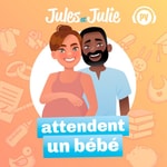 Logo of the podcast Jules et Julie attendent un bébé Podcast Jules et Julie attendent un bébé