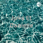 Logo of the podcast Julia Et Danielle Podcast Julia Et Danielle