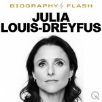 Logo of the podcast Julia Louis-Dreyfus - Biography Flash Podcast Julia Louis-Dreyfus - Biography Flash