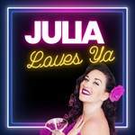 Logo of the podcast Julia Loves Ya Podcast Julia Loves Ya