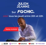 Logo of the podcast Julien Jeanne - Radio FG - FG CHIC Podcast Julien Jeanne - Radio FG - FG CHIC