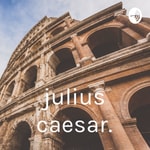 Logo of the podcast julius caesar. Podcast julius caesar.