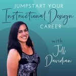 Logo of the podcast Jumpstart Your Instructional Design Career Podcast Jumpstart Your Instructional Design Career