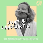 Logo of the podcast Jung & Landwirtin Podcast Jung & Landwirtin