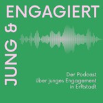 Podcast jung und engagiert