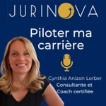 Podcast Jurinova podcast  : pour juristes & managers juridiques. Réussir sa carrière, être reconnu et construire une vie équilibrée qui a du sens !